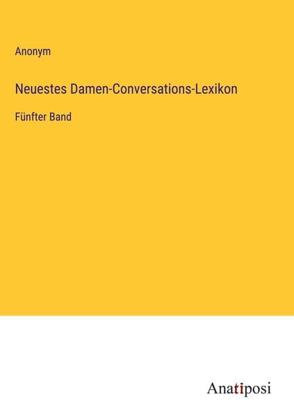 Neuestes Damen-Conversations-Lexikon