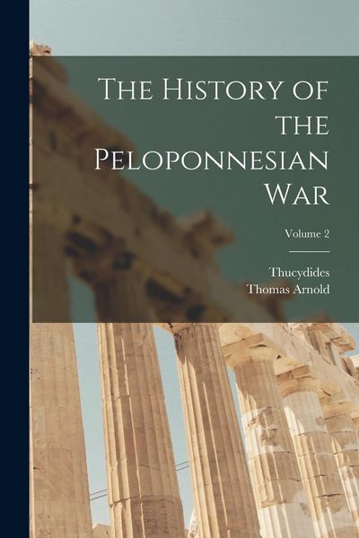 Produktbild: The History of the Peloponnesian War; Volume 2