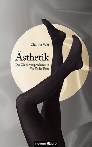 Ästhetik, Taschenbuch von Claudia Wer, Novum Verlag, 9783990388839