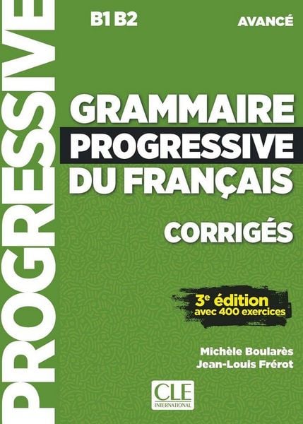 Produktbild: Grammaire progressive du francais - Niveau avance (B1/B2) - Corriges