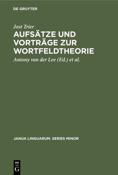 Produktbild: Aufs&auml;tze und Vortr&auml;ge zur Wortfeldtheorie