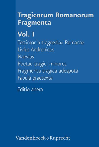 Produktbild: Tragicorum Romanorum Fragmenta. Vol. I