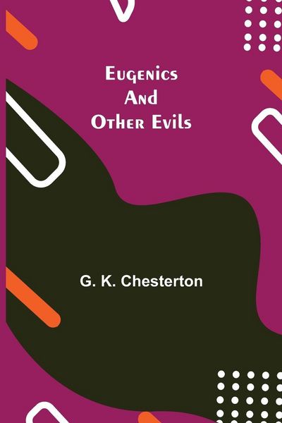 Produktbild: Eugenics and Other Evils