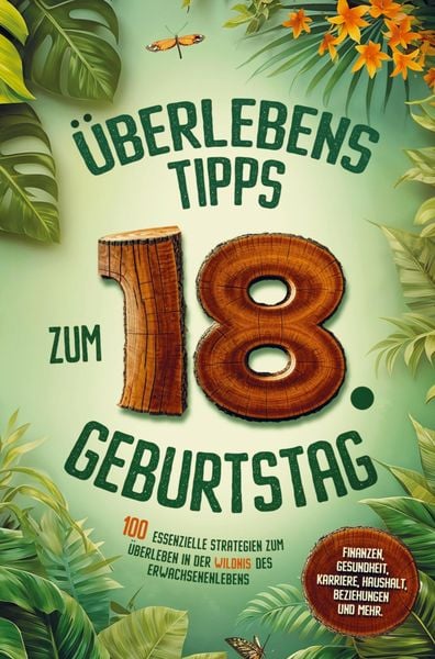 Produktbild: &Uuml;berlebenstipps zum 18. Geburtstag