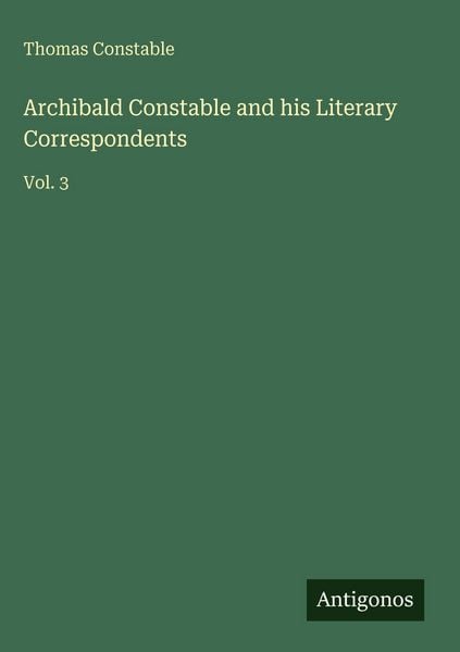 Produktbild: Archibald Constable and his Literary Correspondents