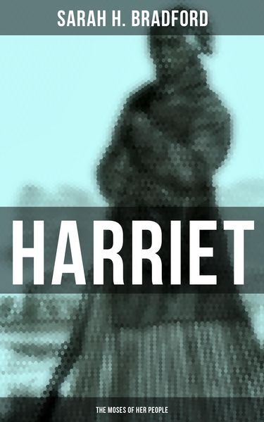 Produktbild: Harriet: The Moses of Her People