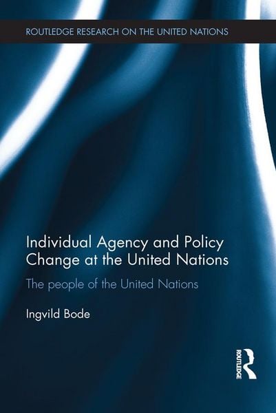 Produktbild: Individual Agency and Policy Change at the United Nations