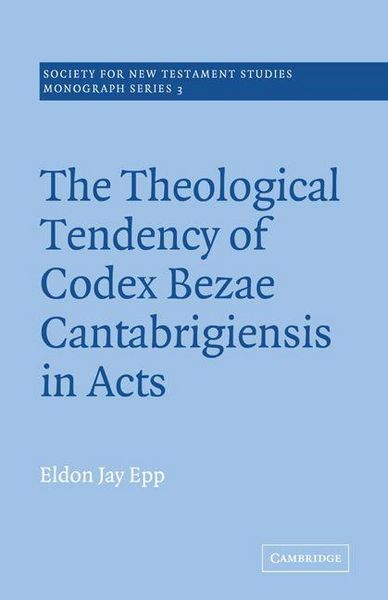 Produktbild: The Theological Tendency of Codex Bezae Cantebrigiensis in Acts