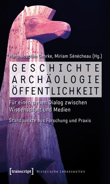 Produktbild: Geschichte, Arch&auml;ologie, &Ouml;ffentlichkeit
