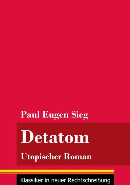 Detatom, Taschenbuch von Paul Eugen Sieg, Henricus - Edition Deutsche Klassik GmbH, Berlin, 9783847851011