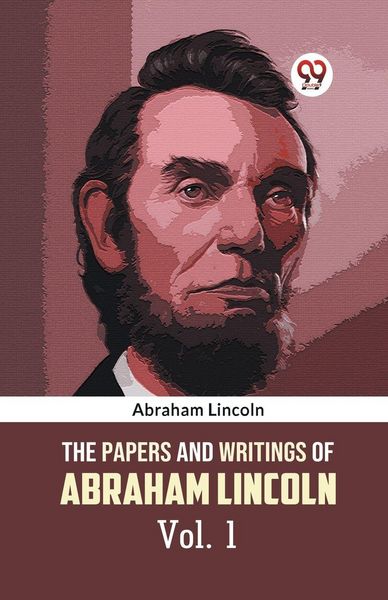 Produktbild: The Papers and Writings of Abraham Lincoln Vol. 1