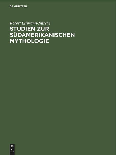 Produktbild: Studien zur S&uuml;damerikanischen Mythologie
