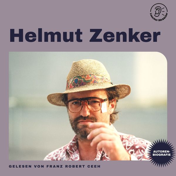 Helmut Zenker (Autorenbiografie) - Helmut Zenker, Audio, 9783991718567