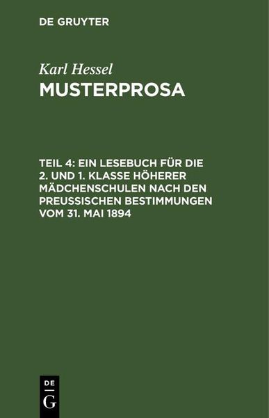 Produktbild: Ein Lesebuch f&uuml;r die 2. und 1. Klasse h&ouml;herer M&auml;dchenschulen nach den preu&szlig;ischen Bestimmungen vom 31. Mai 1894