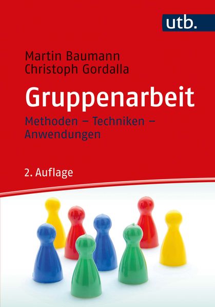Gruppenarbeit, Taschenbuch von Martin Baumann , Christoph Gordalla, Utb GmbH, 9783825252748