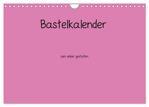 Produktbild: Bastelkalender - Pink (Wandkalender 2027 DIN A4 quer), CALVENDO Monatskalender