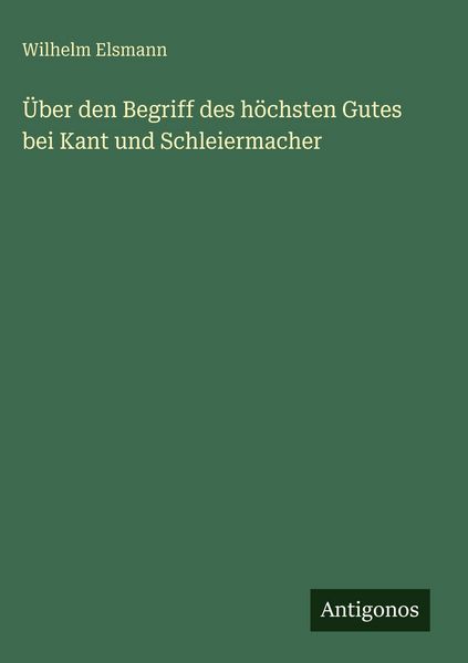 Produktbild: &Uuml;ber den Begriff des h&ouml;chsten Gutes bei Kant und Schleiermacher