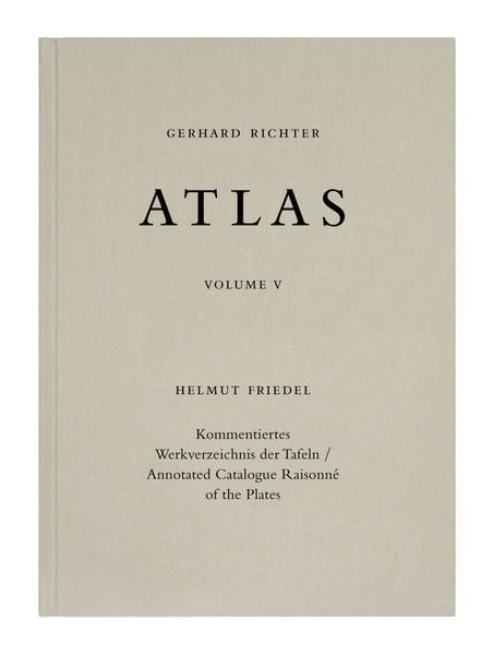 Produktbild: Gerhard Richter. Atlas Band V. Kommentiertes Werkverzeichnis der Tafeln / Annotated Catalogue Raisonn&eacute; of the Plates