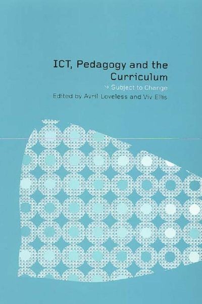 Produktbild: ICT, Pedagogy and the Curriculum