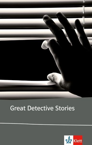 Great Detective Stories, Taschenbuch von Agatha Christie , Roald Dahl , Barbara Dahlhaus , Dashiell Hammett , Edgar Allan Poe, Klett Sprachen GmbH,