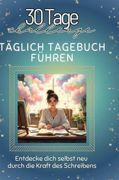 Produktbild: T&auml;glich Tagebuch f&uuml;hren
