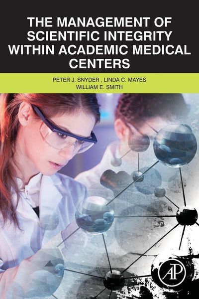 Produktbild: The Management of Scientific Integrity within Academic Medical Centers