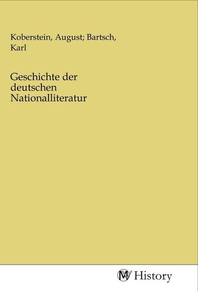 Geschichte der deutschen Nationalliteratur, Taschenbuch von , MV-History, 9783968727356