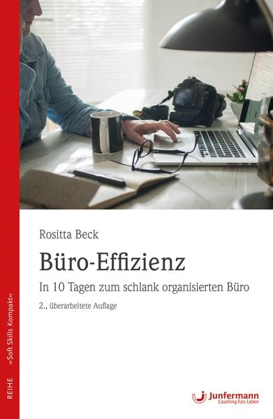 Büro-Effizienz, Taschenbuch von Rositta Beck, Junfermann, 978-3-95571-683-7