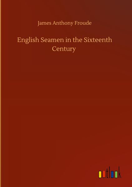 Produktbild: English Seamen in the Sixteenth Century