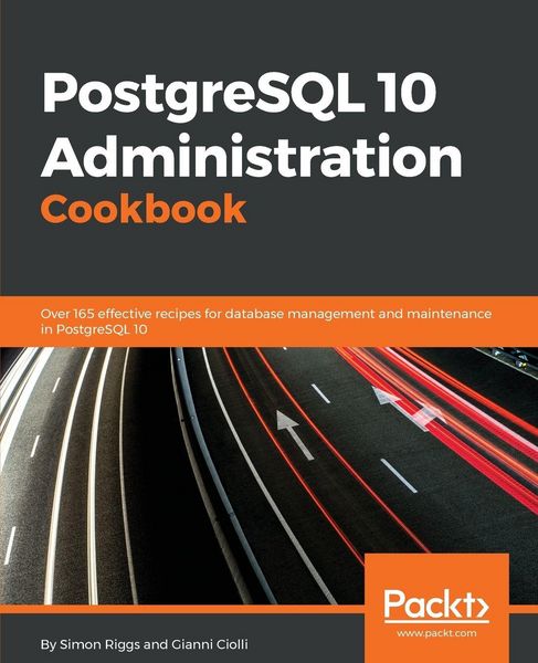 Produktbild: PostgreSQL 10 Administration Cookbook - Fourth Edition