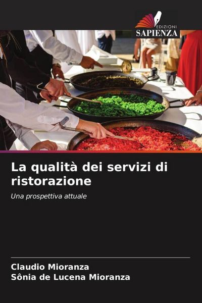 Produktbild: La qualit&agrave; dei servizi di ristorazione