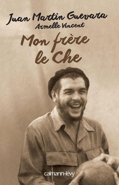 Produktbild: Mon fr&egrave;re, le Che