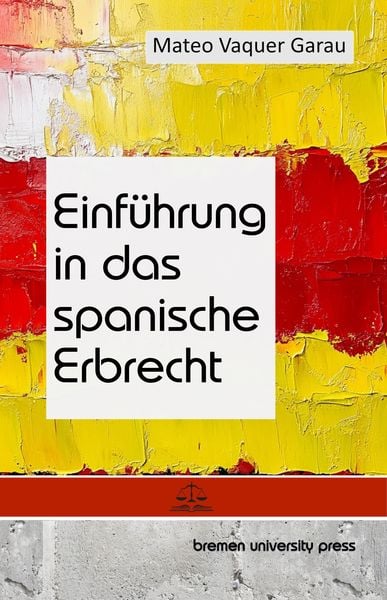 Produktbild: Einf&uuml;hrung in das spanische Erbrecht