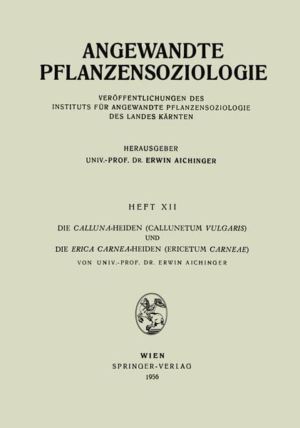 Produktbild: Die Calluna-Heiden (Callunetum Vulgaris) und Die Erica Carnea-Heiden (Ericetum Carneae)