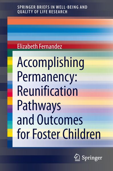 Produktbild: Accomplishing Permanency: Reunification Pathways and Outcomes for Foster Children