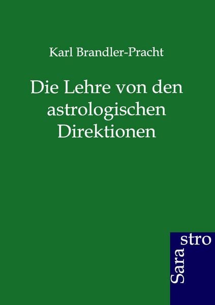 Produktbild: Die Lehre von den astrologischen Direktionen
