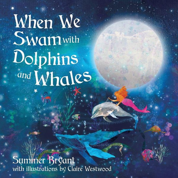 Produktbild: When We Swam with Dolphins and Whales