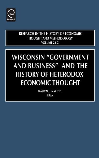 Produktbild: Wisconsin "Government and Business" and the History of Heterodox Economic Thought