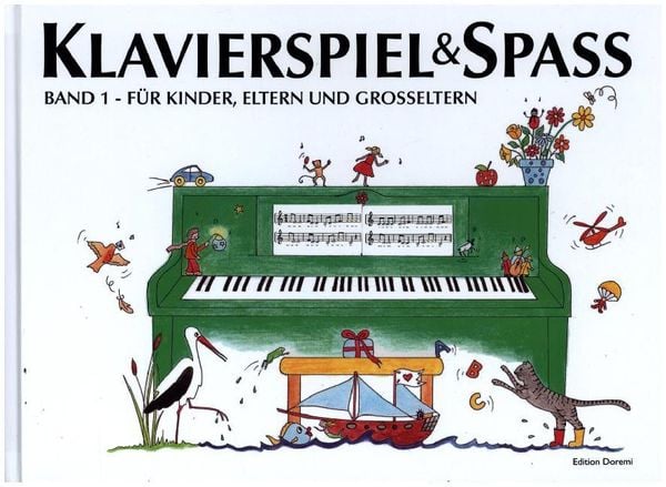 Klavierspiel & Spaß / Band 1: Für Kinder, Eltern und Großeltern