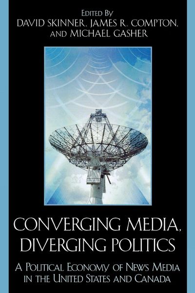 Produktbild: Converging Media, Diverging Politics