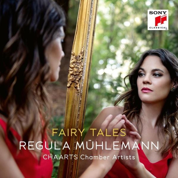 Fairy Tales - Regula Mühlemann & Chaarts Chamber Artists, CD