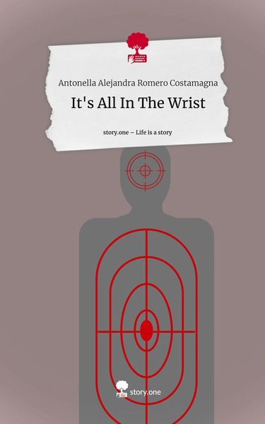 Produktbild: It's All In The Wrist. Life is a Story - story.one