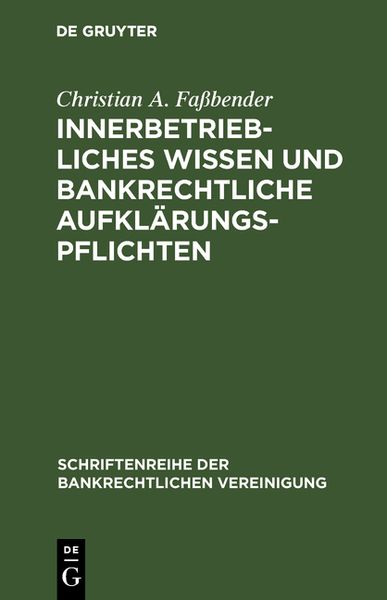 Produktbild: Innerbetriebliches Wissen und bankrechtliche Aufkl&auml;rungspflichten