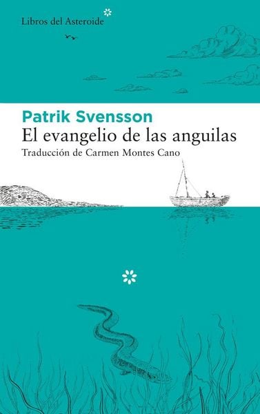 Produktbild: El evangelio de las anguilas