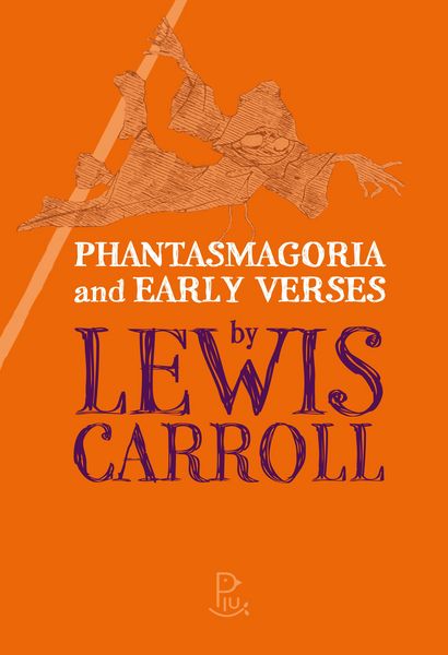 Produktbild: Phantasmagoria and Early Verses by Lewis Carroll