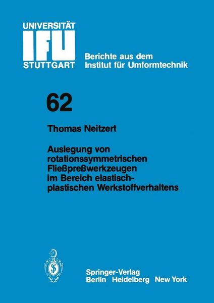 Produktbild: Auslegung von rotationssymmetrischen Flie&szlig;pre&szlig;werkzeugen im Bereich elastisch-plastischen Werkstoffverhaltens