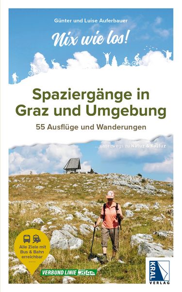 Spaziergänge in Graz und Umgebung, Taschenbuch von Günter Auferbauer , Günter und Luise Auferbauer, KRAL, 9783991033264