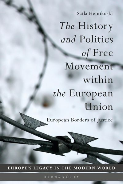 Produktbild: The History and Politics of Free Movement within the European Union