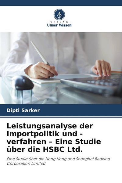 Produktbild: Leistungsanalyse der Importpolitik und -verfahren - Eine Studie &uuml;ber die HSBC Ltd.