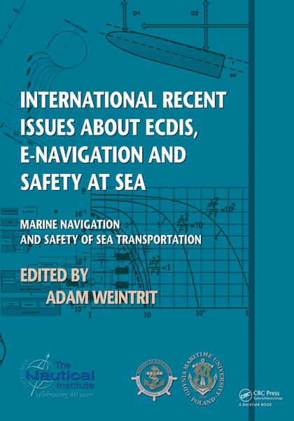 Produktbild: International Recent Issues about ECDIS, e-Navigation and Safety at Sea